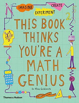portada This Book Thinks You're a Maths Genius: Imagine · Experiment · Create