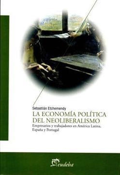 portada La Economia Politica del Neoliberalismo (in Spanish)
