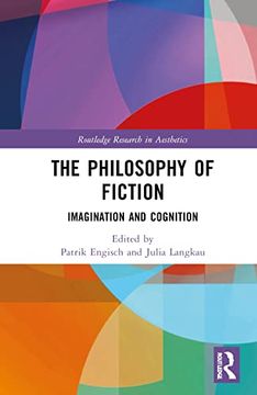 portada The Philosophy of Fiction: Imagination and Cognition (Routledge Research in Aesthetics) (en Inglés)