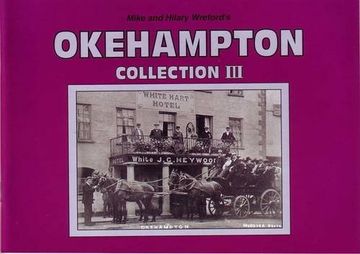 portada Mike and Hilary Wreford'S Okehampton Collection iii (en Inglés)