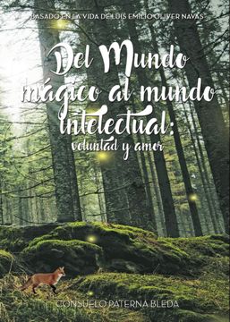 portada Del Mundo Mágico al Mundo Intelectual: Voluntad y Amor (in Spanish)