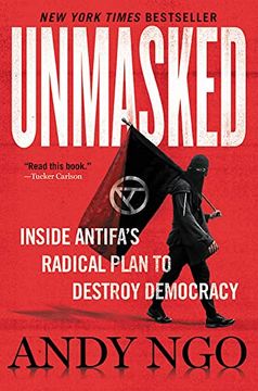 portada Unmasked: Inside Antifa'S Radical Plan to Destroy Democracy (in English)