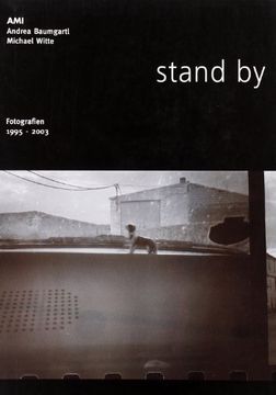 portada Stand by. Fotografien, 1995-2003: Fotografien 1995- 2033 (Campo de Agramante)