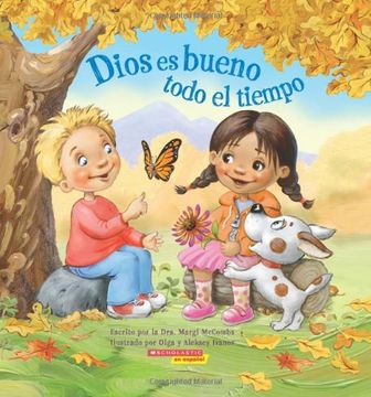 portada Dios es Bueno Todo el Tiempo: (Spanish Language Edition of god is Good. All the Time) (in Spanish)