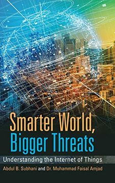 portada Smarter World, Bigger Threats: Understanding the Internet of Things (in English)