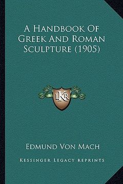 portada a handbook of greek and roman sculpture (1905) (en Inglés)