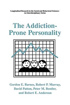 portada The Addiction-Prone Personality (Longitudinal Research in the Social and Behavioral Sciences: An Interdisciplinary Series) (in English)