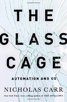 portada The Glass Cage: Automation And Us