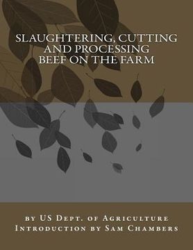 portada Slaughtering, Cutting and Processing Beef on the Farm (in English)