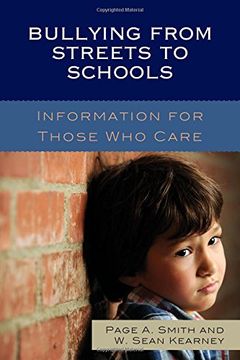 portada Bullying From Streets to Schools: Information for Those who Care 