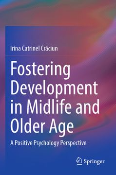 portada Fostering Development in Midlife and Older Age: A Positive Psychology Perspective (en Inglés)