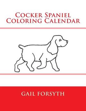 portada Cocker Spaniel Coloring Calendar (in English)