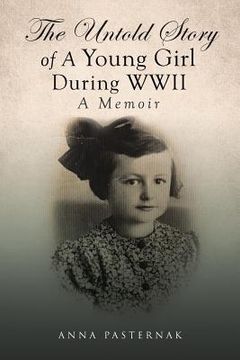 portada The Untold Story of a Young Girl During WWII (en Inglés)