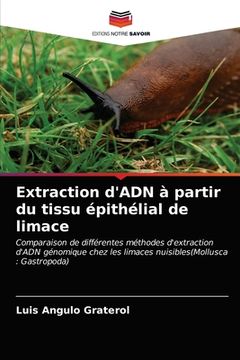 portada Extraction d'ADN à partir du tissu épithélial de limace (in French)