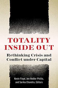 portada Totality Inside Out: Rethinking Crisis and Conflict Under Capital (en Inglés)