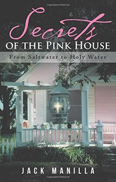 portada Secrets of the Pink House: From Saltwater to Holy Water (en Inglés)