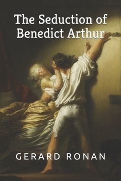portada The Seduction of Benedict Arthur (en Inglés)