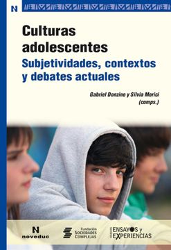 portada Culturas Adolescentes. Subjetividades, Contextos y Debates Actuales (in Spanish)