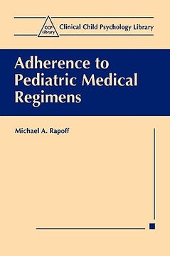 portada adherence to pediatric medical regimens (en Inglés)