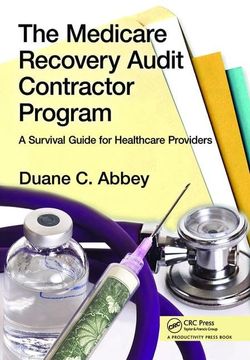 portada The Medicare Recovery Audit Contractor Program: A Survival Guide for Healthcare Providers (en Inglés)