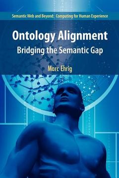portada ontology alignment: bridging the semantic gap (en Inglés)