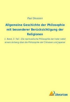 portada Allgemeine Geschichte der Philosophie mit besonderer Berücksichtigung der Religionen: 1. Band, 3. Teil - Die nachvedische Philosophie der Inder nebst (en Alemán)