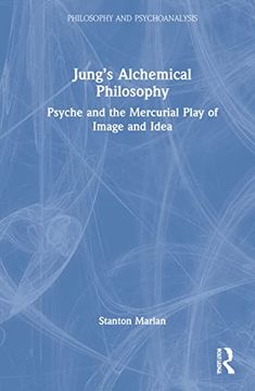 portada Jung’S Alchemical Philosophy: Psyche and the Mercurial Play of Image and Idea (Philosophy and Psychoanalysis) (en Inglés)