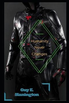 portada Humanity Never Changes (in English)