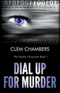 portada Dial Up for Murder: The Hacker Chronicles Book 1 (en Inglés)