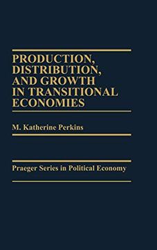 portada Production, Distribution, and Growth in Transitional Economies 