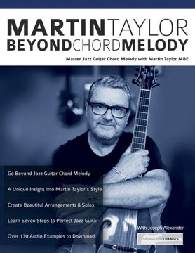 portada Martin Taylor Beyond Chord Melody: Master Jazz Guitar Chord Melody With Virtuoso Martin Taylor mbe (Learn how to Play Jazz Guitar) (en Inglés)