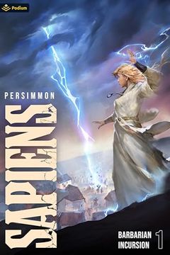 portada Barbarian Incursion: A Progression Fantasy (Sapiens, 1) (en Inglés)