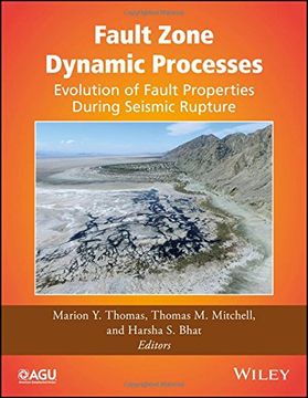 portada Fault Zone Dynamic Processes: Evolution of Fault Properties During Seismic Rupture (en Inglés)