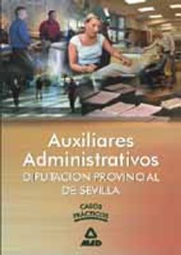 portada Auxiliares Administrativos de la Diputacion Provincial de Sevilla: Casos Practicos