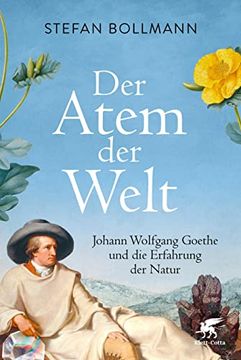 portada Der Atem der Welt: Johann Wolfgang Goethe und die Erfahrung der Natur