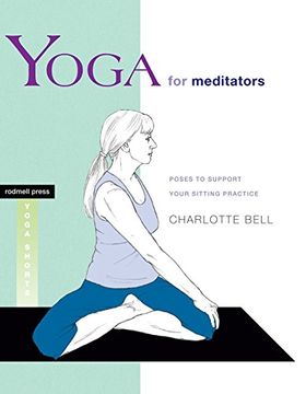 portada Yoga for Meditators: Poses to Support Your Sitting Practice 