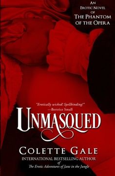 portada Unmasqued: An Erotic Novel of the Phantom of the Opera (Seduced Classics) (in English)