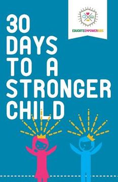 portada 30 Days to a Stronger Child (en Inglés)