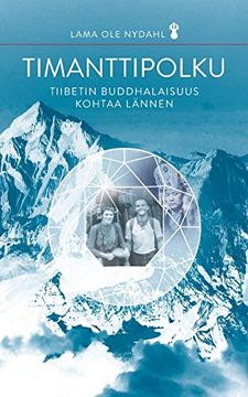 portada Timanttipolku: Tiibetin Buddhalaisuus Kohtaa Lännen (in Finnish)