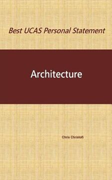 portada Best UCAS Personal Statement: ARCHITECTURE: Architecture (in English)