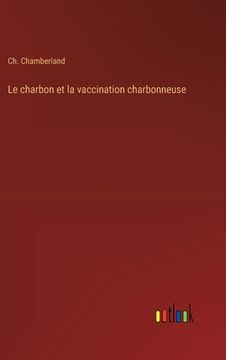 portada Le charbon et la vaccination charbonneuse (en Francés)