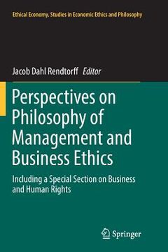 portada Perspectives on Philosophy of Management and Business Ethics: Including a Special Section on Business and Human Rights (en Inglés)