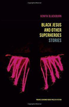 portada Black Jesus and Other Superheroes: Stories (Prairie Schooner Book Prize in Fiction) (en Inglés)