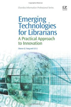 portada Emerging Technologies for Librarians: A Practical Approach to Innovation (en Inglés)