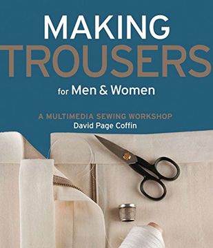 portada Making Trousers for men & Women: A Multimedia Sewing Workshop (en Inglés)