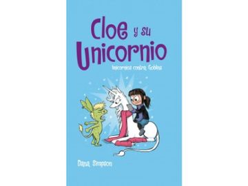 portada Cloe y su unicornio. Unicornios contra Goblins 3 (in Spanish)
