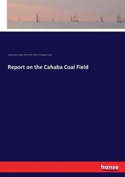 portada Report on the Cahaba Coal Field