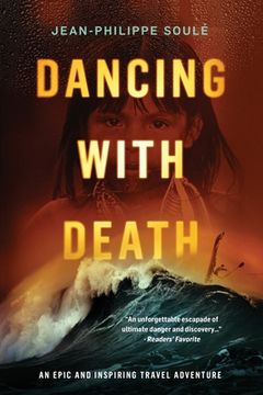 portada Dancing with Death: An Epic and Inspiring Travel Adventure (in English)