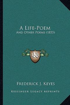 portada a life-poem a life-poem: and other poems (1855) and other poems (1855) (in English)