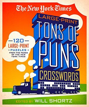 portada The New York Times Large-Print Tons of Puns Crosswords: 120 Large-Print Puzzles from the Pages of the New York Times